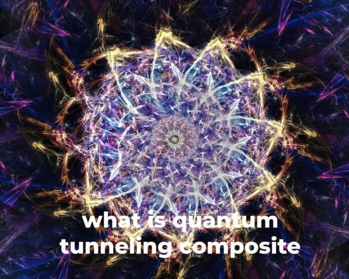 What is Quantum Tunneling Composite